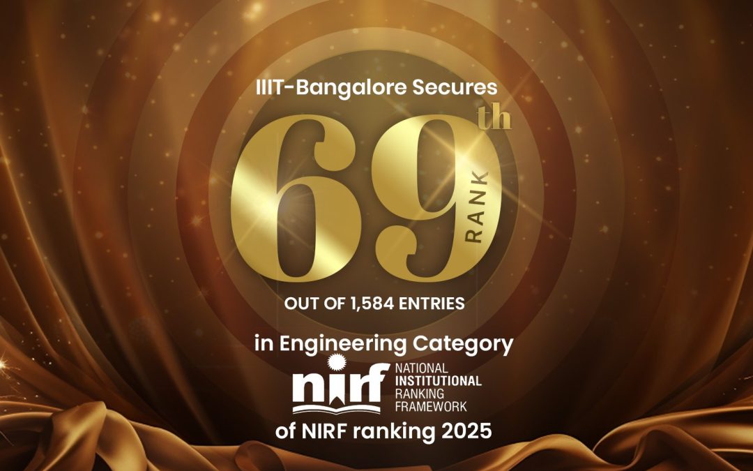 IIIT-Bangalore Ascends to 69th Rank in NIRF 2025 Engineering Rankings, Cementing Its Place Among India’s Elite Engineering Institutes